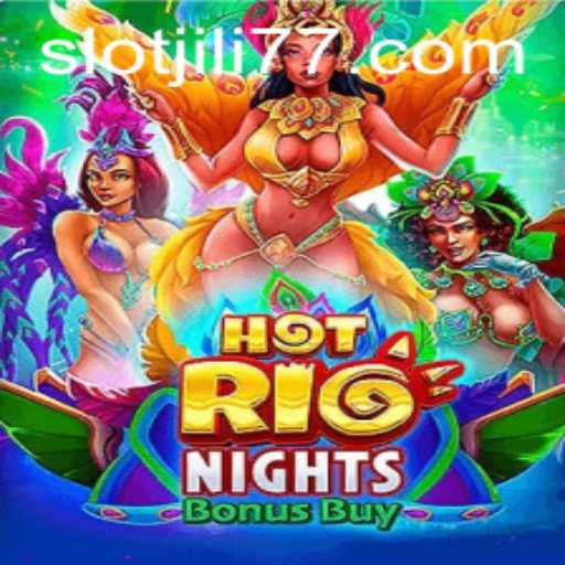 Discover the Thrills of HotRioNightsBonusBuy: An Immersive Gaming Experience with JILI77