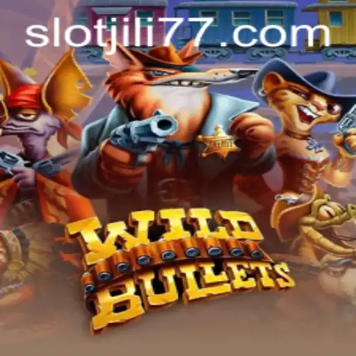 An In-Depth Look at the Thrilling Game WildBullets and the Impact of JILI77